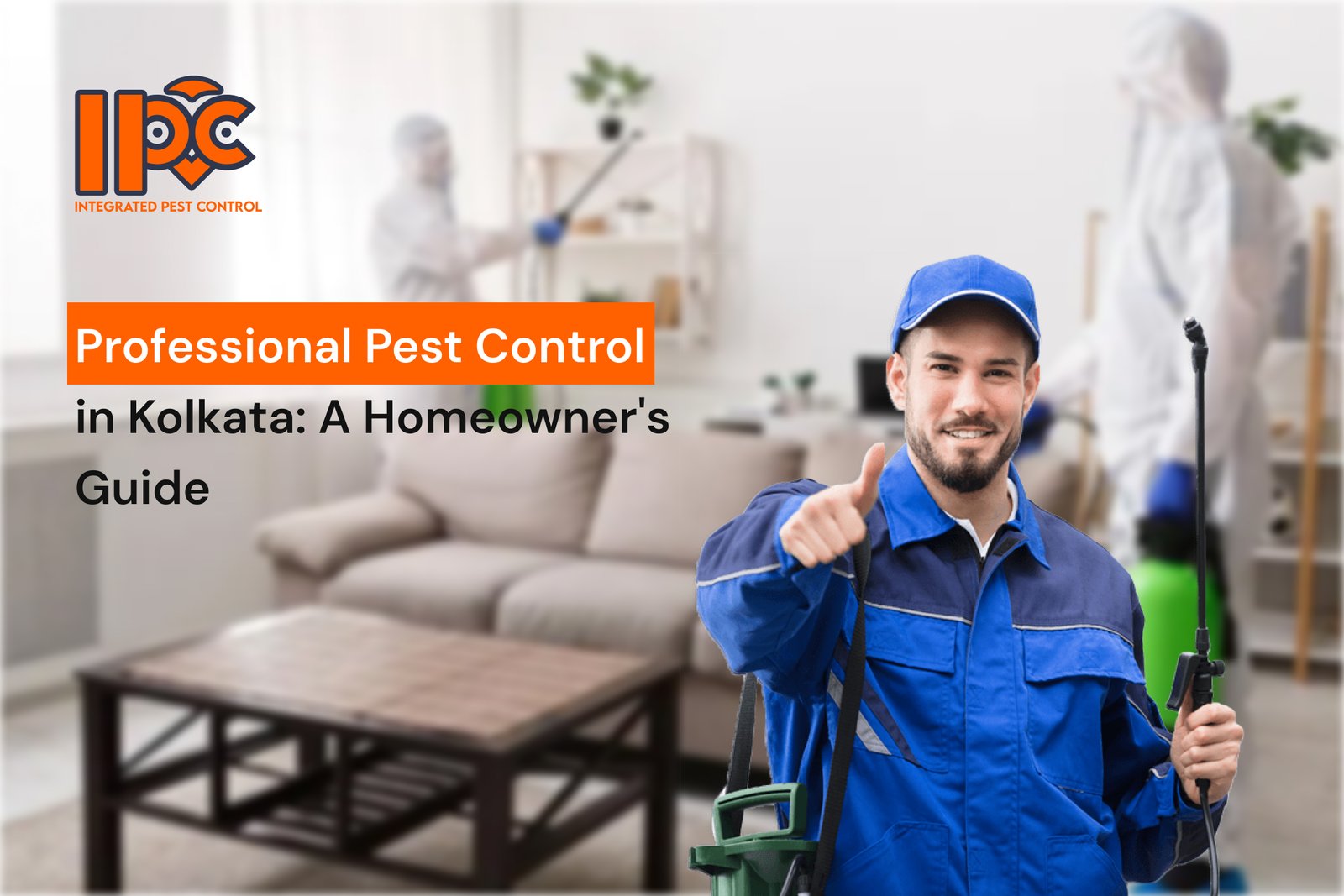Professional Pest Control in Kolkata: A Homeowner's Guide